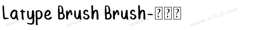 Latype Brush Brush字体转换